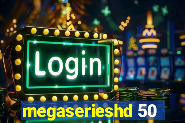 megaserieshd 50